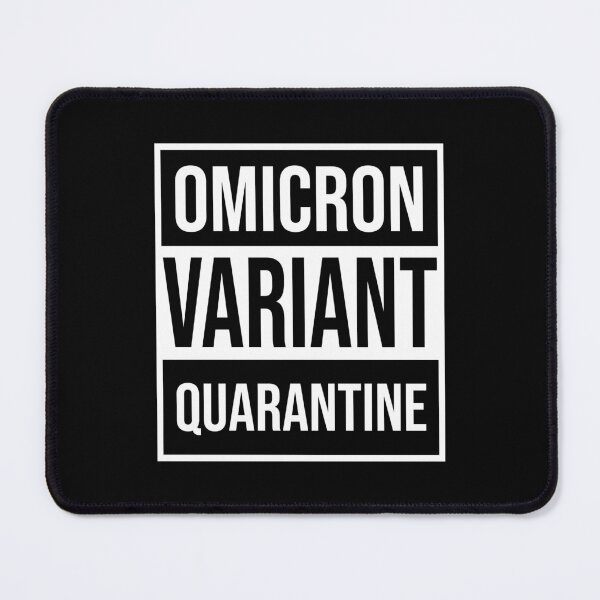 Item preview, Omicron Variant Quarantine designed and sold by VectoMore.