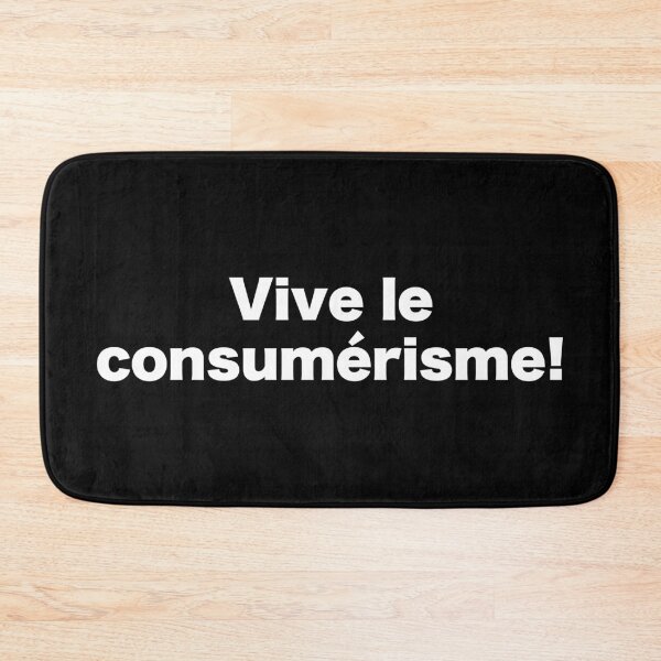 Item preview, Long live consumerism! designed and sold by MrMotto.
