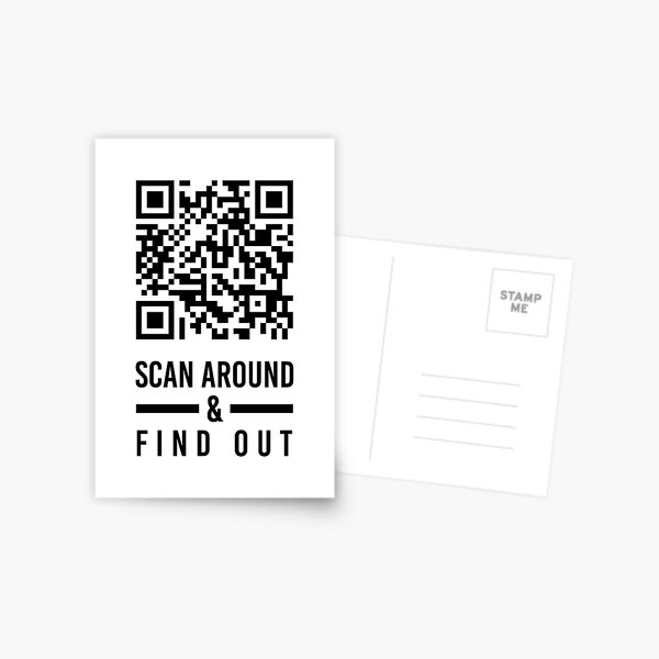 "Rick Roll QR code Scan Around & Find Out" Postcard for Sale by KAIKA ...