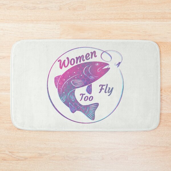 Item preview, Women Fly Too Fly Fishing   designed and sold by Willyboy16.