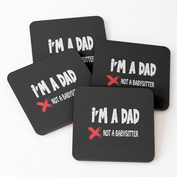 Item preview,  Im A Dad Not A Babysitter Funny Parenting Quote  designed and sold by AnnastasiiaD.
