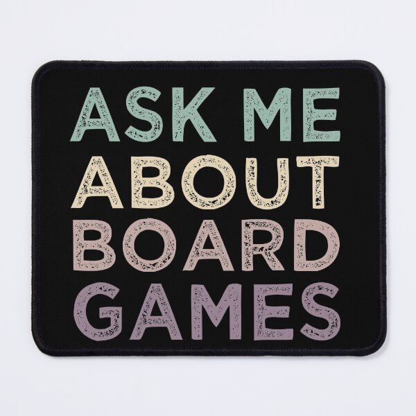 Item preview, Ask Me About Board Games designed and sold by medbdj.