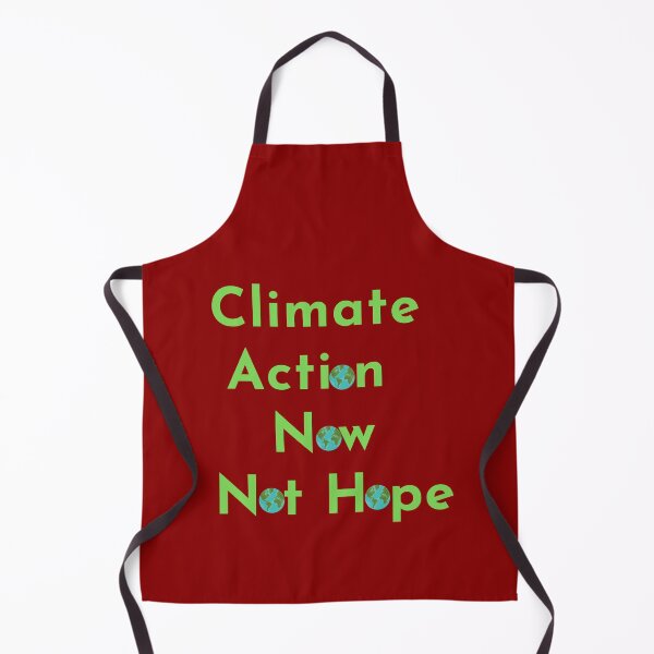 Item preview, Climate Action Now not hope, Do it now climate change, glogal healing,socially conscious, planet earth, warming, wizard wordsmith designed and sold by WizardWordSmith.