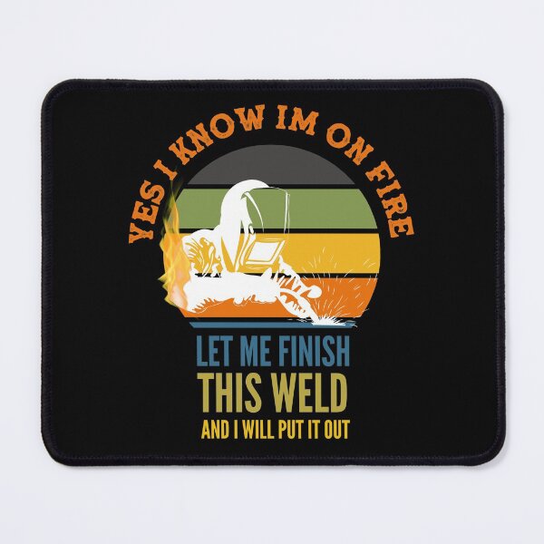 Item preview, yes i know im on fire let me finish this weld funny gag gift for welder designed and sold by Anela-MC.
