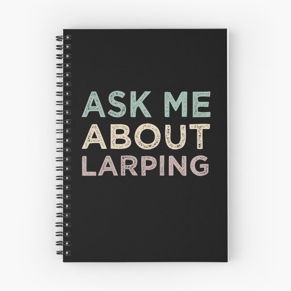 Item preview, Ask Me About Larping designed and sold by medbdj.