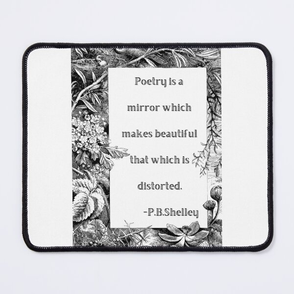 Item preview, Poetry is a Mirror Which Makes Beautiful That Which is Distorted - Percy Bysshe Shelley - Poetry Quote - Literature Lovers - Artwork designed and sold by PoesyInPrint.