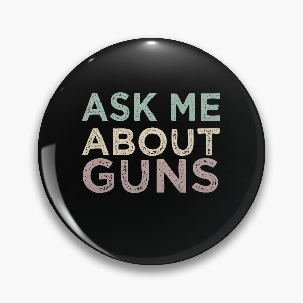 Item preview, Ask Me About Guns designed and sold by medbdj.