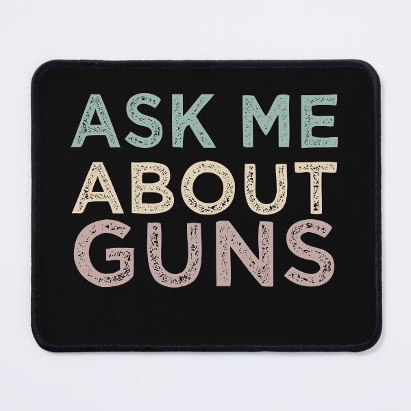 Item preview, Ask Me About Guns designed and sold by medbdj.