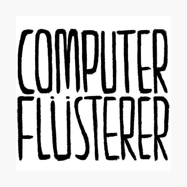 Artikel-Vorschau von Deutsch, Computerflüsterer, Informatiker, Programmierer, designt und verkauft von badlydrawnbabe.