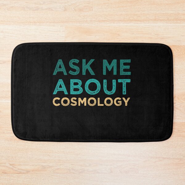 Item preview,  Ask Me About Cosmology designed and sold by medbdj.