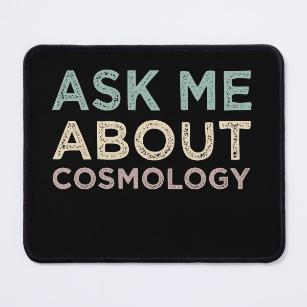 Item preview, Ask Me About Cosmology designed and sold by medbdj.