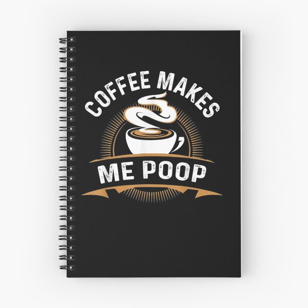 Item preview, Coffee Makes Me Poop Funny idea gift for nurse and coffee lovers mornings designed and sold by wi trendshop.