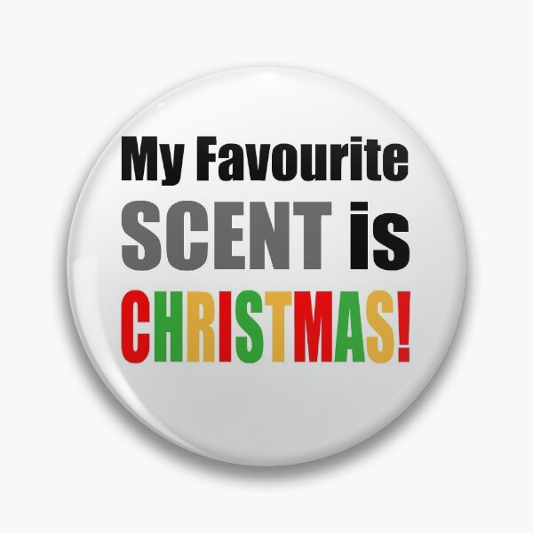 Item preview, My Favourite Scent Is Christmas designed and sold by NGAGE "LIVE LIFE".