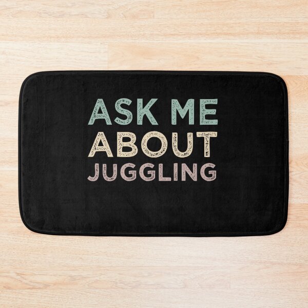 Item preview, Ask Me About Juggling designed and sold by medbdj.