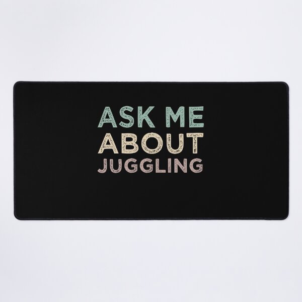 Item preview, Ask Me About Juggling designed and sold by medbdj.