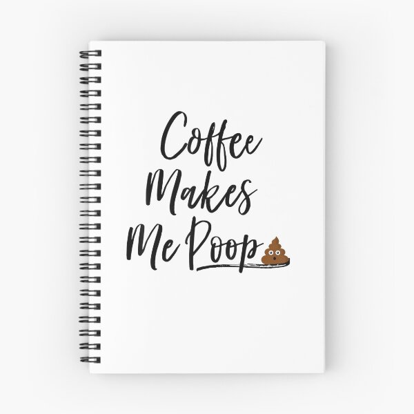 Item preview, coffee Makes Me Poop Funny idea gift for nurse and coffee lovers mornings designed and sold by wi trendshop.