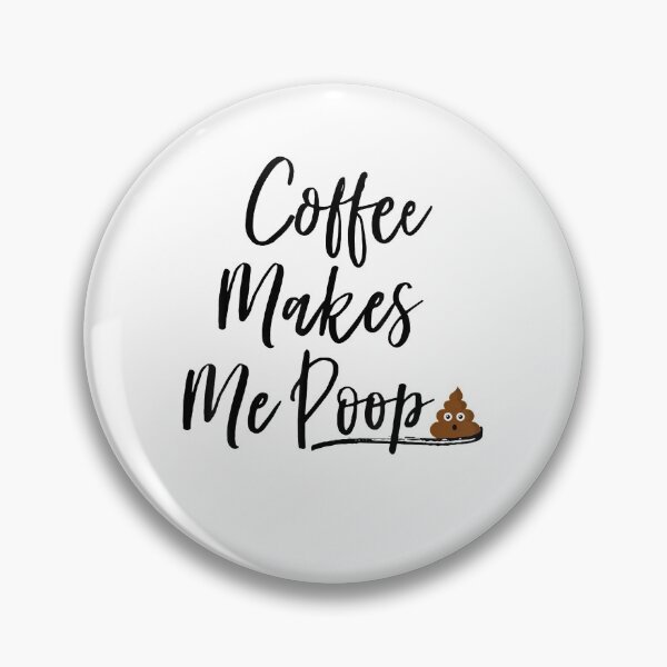 Artikelvorschau, Kaffee macht mich kacken Lustiges Geschenkidee für Krankenschwestern und Kaffeeliebhaber morgens entworfen und verkauft von wi trendshop.