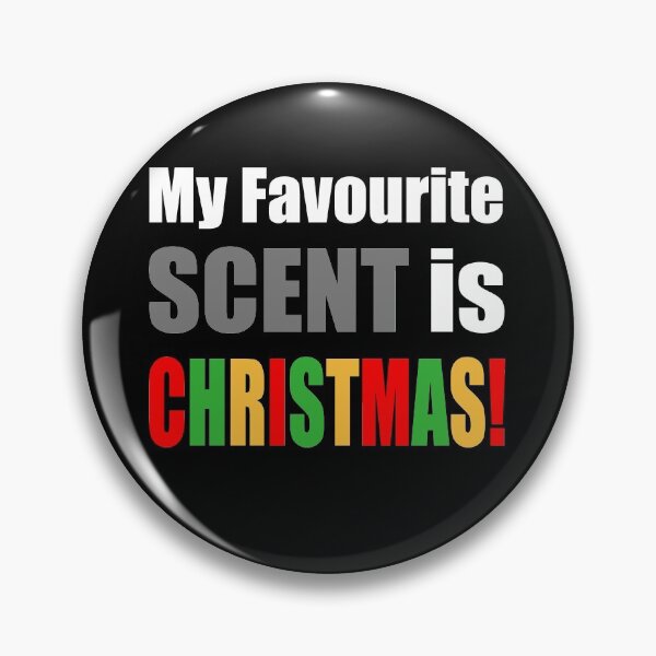 Item preview, My Favourite Scent Is Christmas designed and sold by NGAGE "LIVE LIFE".