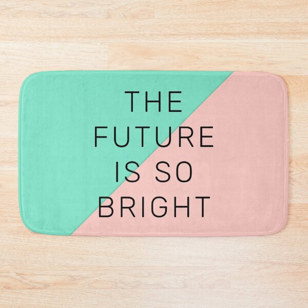Item preview, the future is so bright  designed and sold by chopola-shop.