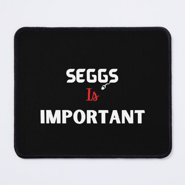 Item preview, SEGGS IS IMPORTANT designed and sold by JumboJungle.