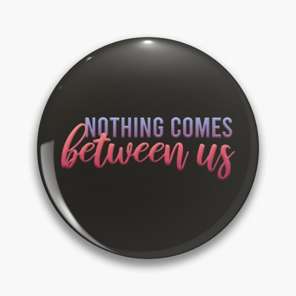 Item preview, nothing comes between us designed and sold by sadieillust.