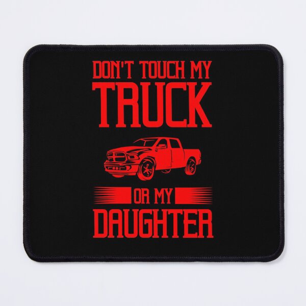 Item preview, Pride Work Funny Protective Dad Gift Don_t Touch My Truck My Daughter designed and sold by CHTankdesign.