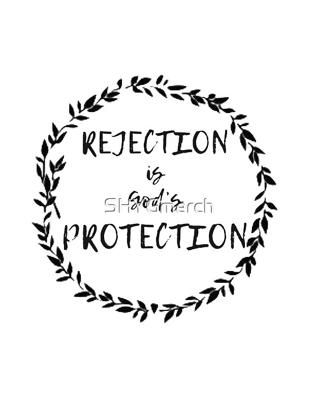 "Rejection is God's Protection" by SHYGmerch | Redbubble