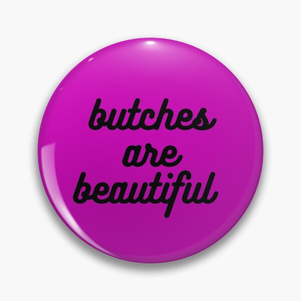 Item preview, butches are beautiful designed and sold by ouiouiitslucyb1.