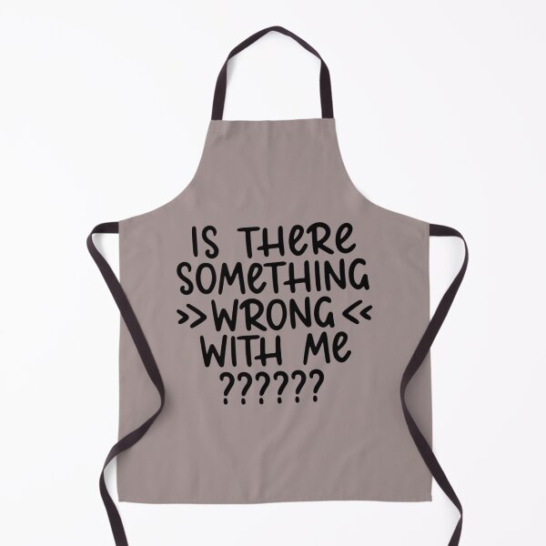 Item preview, Is there something wrong with me designed and sold by ToutWearArt.
