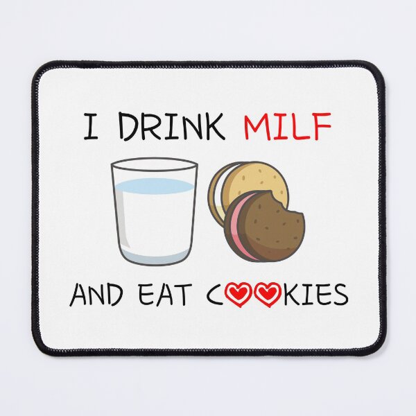 Item preview, I Drink MILF and Eat Cookies designed and sold by DAFIN.