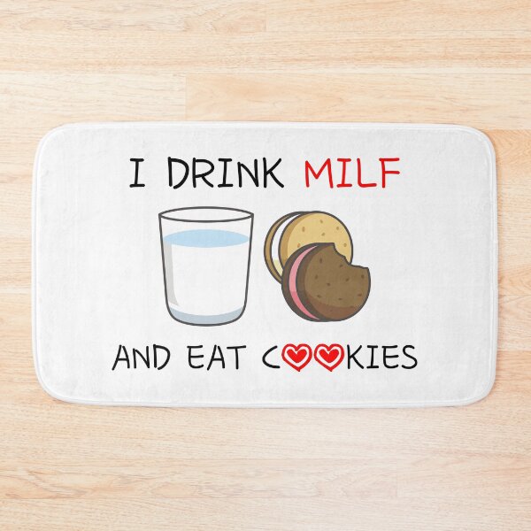 Item preview, I Drink MILF and Eat Cookies designed and sold by DAFIN.