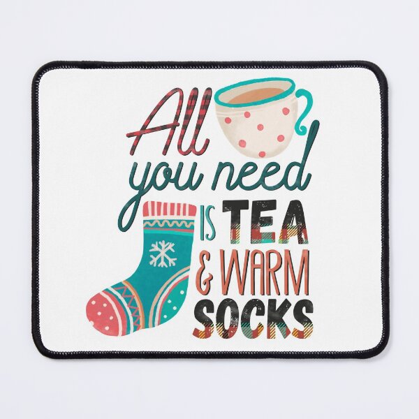 Item preview, All You Need Is Tea And Warm Socks designed and sold by Hpabedi.