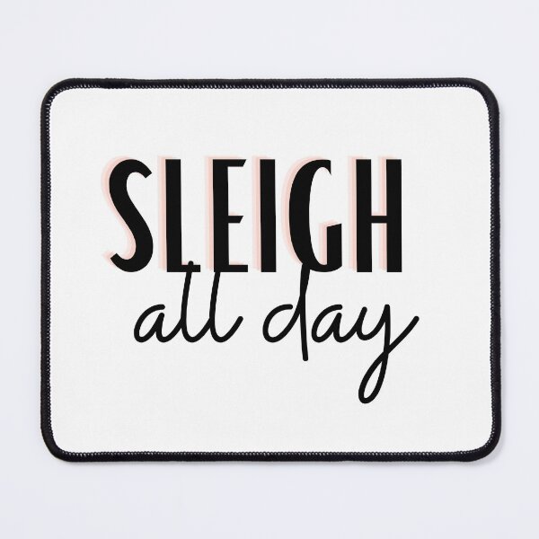 Item preview, Sleigh all day funny silly holiday christmas t shirt sweatshirt top designed and sold by Paintingladycat.