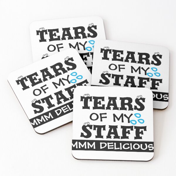 Item preview, Tears Of My Staff - Funny Boss Gift designed and sold by mewsis.