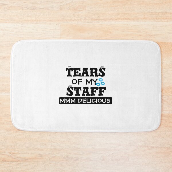 Item preview, Tears Of My Staff - Funny Boss Gift designed and sold by mewsis.