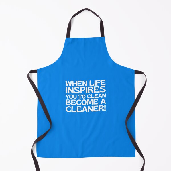 Item preview, When Life Inspires You to Clean Become a Cleaner Janitor Fun designed and sold by SavvyCleaner.