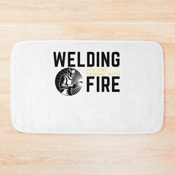 Item preview, Welding is like sewing with fire designed and sold by oufa.