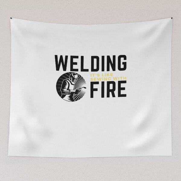 Item preview, Welding is like sewing with fire designed and sold by oufa.