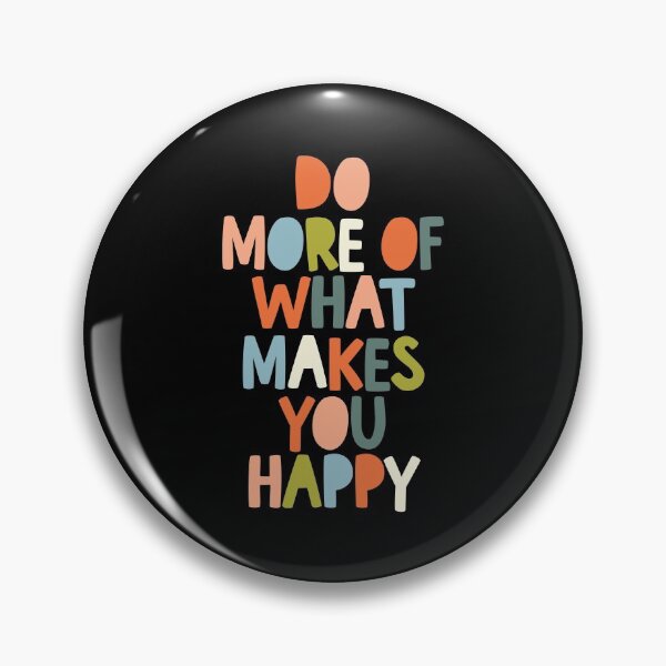 Item preview, Do More of What Makes You Happy designed and sold by MotivatedType.