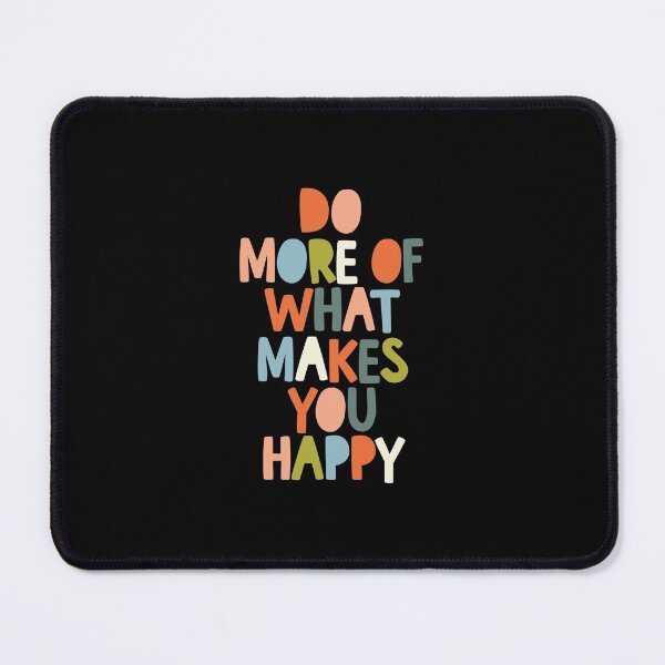Item preview, Do More of What Makes You Happy designed and sold by MotivatedType.