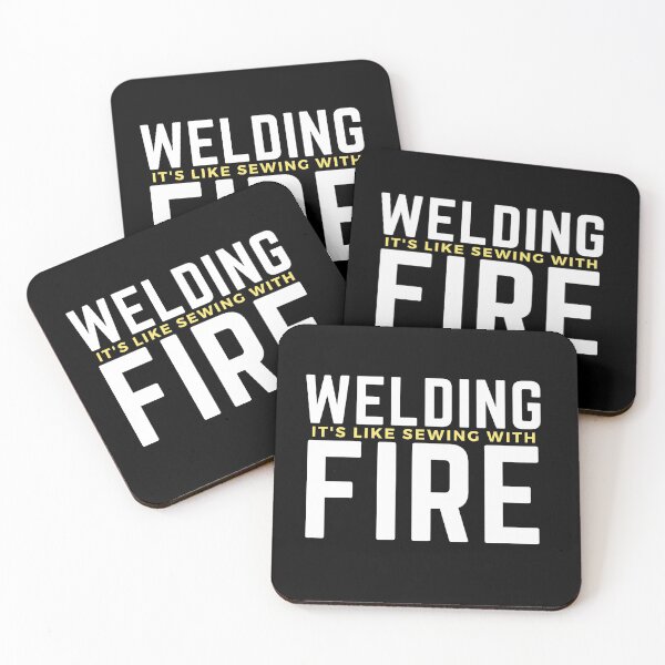 Item preview, Welding is like sewing with fire designed and sold by oufa.