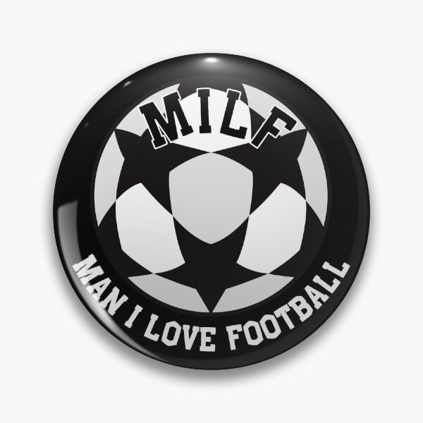Artikelvorschau, MILF Mann, ich liebe Fußball | Fußball | Futbol entworfen und verkauft von itsokaybyme.