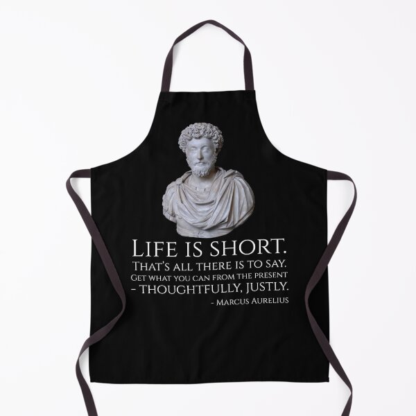 Item preview, Life is short. That’s all there is to say. Get what you can from the present - thoughtfully, justly. - Marcus Aurelius designed and sold by Styrman.