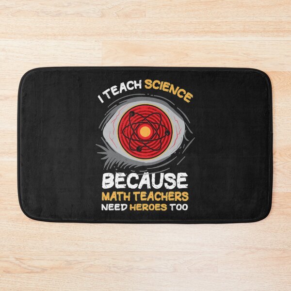 Item preview, Math Teachers Needs Teach Science designed and sold by ClamenTaon.