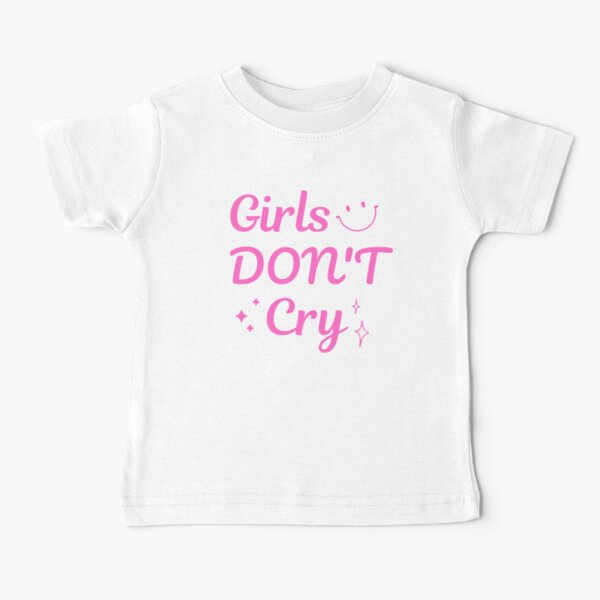 Dont Cry Baby T-Shirts for Sale | Redbubble