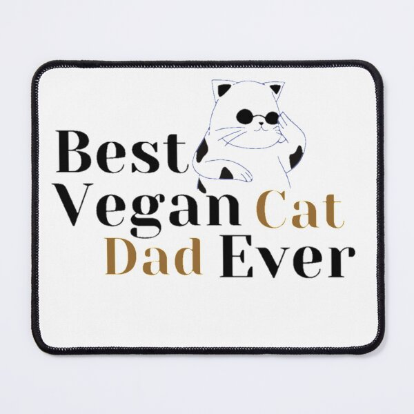 Item preview, Best Vegan Cat Dad Ever , cat lovers, funny cat designed and sold by Special-Art1.