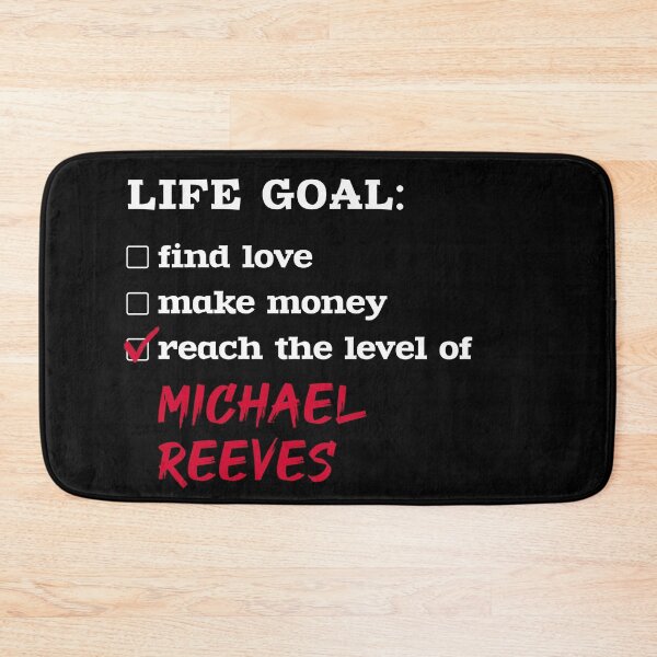 Item preview, Life goal - Michael Reeves designed and sold by 2Girls1Shirt.