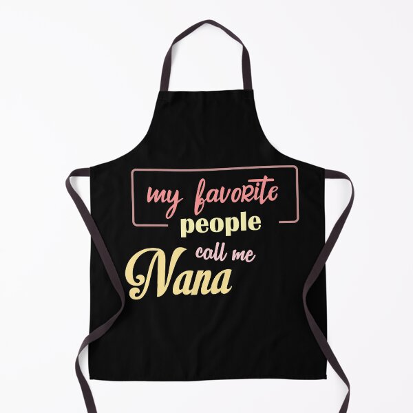 Item preview, My favorite people call me nana designed and sold by Shorim.