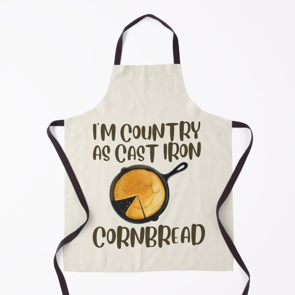 Item preview, I'm Country As Cast Iron Cornbread designed and sold by DeansDesigns44.