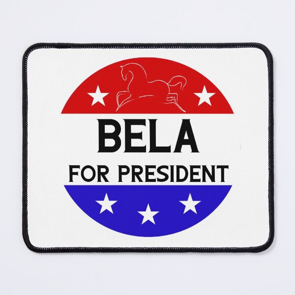 Item preview, Bela For President designed and sold by ModernMerida.